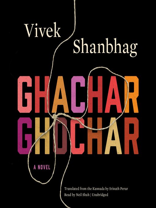 Title details for Ghachar Ghochar by Vivek Shanbhag - Available